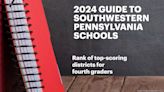 2024 School Guide rankings: Southwestern Pennsylvania's top-scoring districts for 4th graders - Pittsburgh Business Times