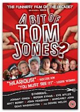 A Bit of Tom Jones? (Movie, 2009) - MovieMeter.com