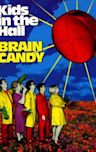 Kids in the Hall: Brain Candy