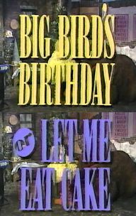 Big Bird's Birthday or Let Me Eat Cake