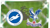 Brighton vs Crystal Palace: Prediction, kick-off time, team news, TV, live stream, h2h results, odds today