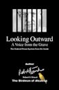 Looking Outward: A Voice From The Grave