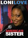 Loni Love: America's Sister