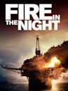 Fire in the Night (2013 film)