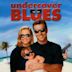 Undercover Blues – Ein absolut cooles Trio