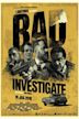 Bad Investigate