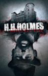 H. H. Holmes: Original Evil