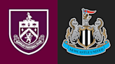 Burnley v Newcastle United preview: Team news, head-to-head and stats