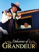 Delusions of Grandeur (film)