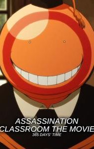 Assassination Classroom the Movie: 365 Days' Time