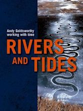 Rivers and Tides – Andy Goldsworthy Working With Time
