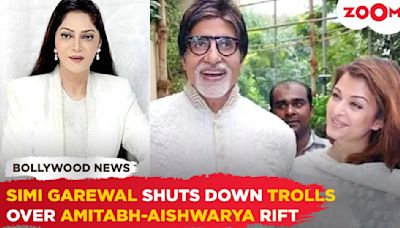 Simi Garewal SLAMS trolls and DEFENDS Amitabh Bachchan over rumours Of IGNORING Aishwarya RaI