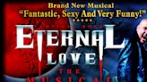 ETERNAL LOVE: THE MUSICAL Comes to Darlington Hippodrome in 2025