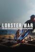 Lobster War: The Fight Over The World's Richest Fishing Grounds