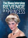 The Diana Interview: Revenge of a Princess