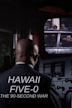 Hawaii Five-0: The 90-Second War