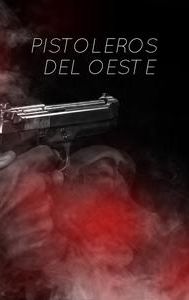 Pistoleros del Oeste