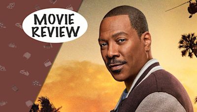 Beverly Hills Cop: Axel F Movie Review: Eddie Murphy Still Got It In This Safe But Entertaining Late Sequel