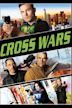 Cross Wars – Das Team ist zurück!