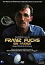 Franz Fuchs - Ein Patriot