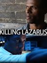 Killing Lazarus