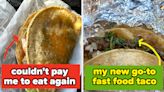 Every Single Fast Food Taco, Ranked From "Never Again" To "Take My Money Now"