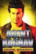 Agent Raghav – Crime Branch