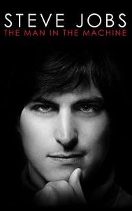 Steve Jobs: The Man in the Machine