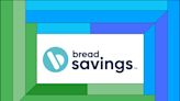 Bread Savings Review 2022: Competitive rates on high-yield savings and CDs, but no checking or money market accounts