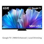 【TCL】65吋 Mini LED QLED GoogleTV量子智能連網液晶顯示器 65C935(含運含基本安裝)
