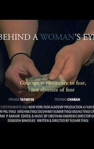 Behind a Woman's Eyes