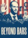 Beyond Bars