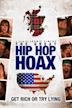 The Great Hip Hop Hoax