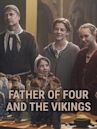 Father of Four and the Vikings