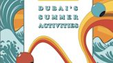 New summer guide invites residents, visitors to explore Dubai