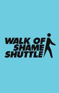 Walk of Shame Shuttle