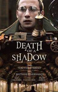 Death of a Shadow