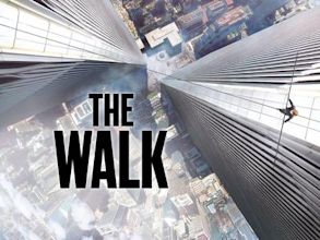 The Walk : Rêver plus haut