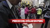 Precio del dólar hoy en el Perú: cuál es el tipo de cambio para este miércoles 10 de abril