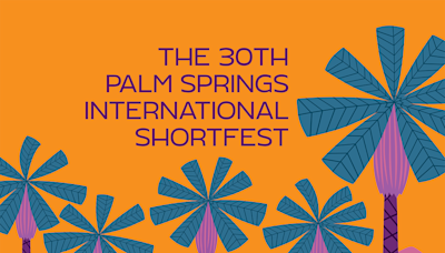 What to know for the 2024 Palm Springs International ShortFest: Poster design, pass info