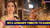 Nita Ambani Pays Homage To Ancient City Kashi, Talks About Her Deep Connection With It I WATCH - News18