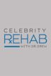 Celebrity Rehab With Dr. Drew