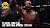 Melhores Momentos: UFC FIGHT NIGHT: BARBOZA X MURPHY