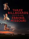 Three Billboards Outside Ebbing, Missouri