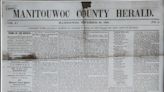 Manitowoc’s newspaper roots trace to 1850 and the ‘Weekly Herald’