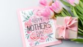 This Is What You Should Write in Your Mother's Day Card This Year