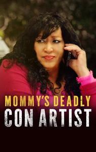 Mommy's Deadly Con Artist