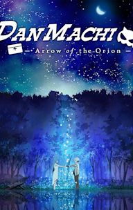 DanMachi: Arrow of the Orion