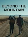 Beyond the Mountain