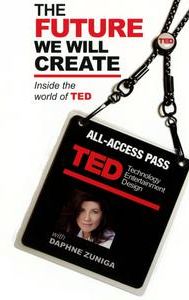 The Future We Will Create: Inside the World of TED